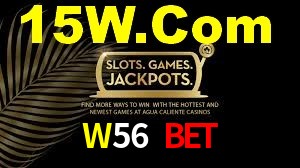 W56 Bet: Jogos de Caça-Níqueis-Altas Recompensas, Roleta-Velocidade, Blackjack-Desafios Máximos